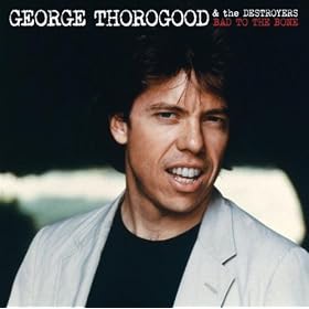 Bad To The Bone (2007 Digital Remaster)