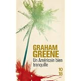 Un Am�ricain bien tranquillepar Graham Greene