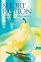 Short Fiction: Classic and Contemporary (6th Edition)