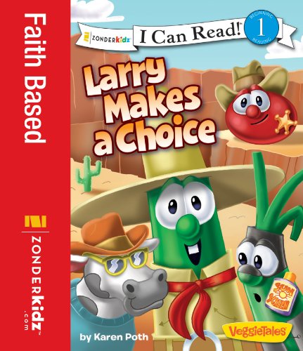 Larry Makes a Choice (I Can Read! / Big Idea Books / VeggieTales)