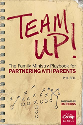 Team Up!: The Family Ministry Playbook for Partnering with Parents