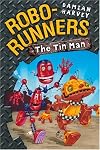 The Tin Man (Robo-runners)