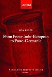 From Proto-Indo-European to Proto-Germanic: A Linguistic History of English: v. 1 (History of English)