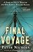 Final Voyage: A Story of Arctic Disaster and One Fateful Whaling Season