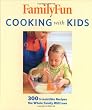 FamilyFun Cooking with Kids