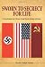 Sworn to Secrecy - For Life: A Young American Spy's Odyssey through War-torn Germany and Russia