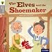 Oxford Reading Tree Traditional Tales: Stage 1: The Elves and the Shoemaker (Ort Traditional Tales)