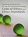 Practical Applications for the Occupational Therapy Code of Ethics and Ethics Standards