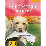 Hundeschule f�r jeden Tag: Erziehung, die dem Hund Spa� macht. So lernt, spielt und versteht mein Hund. Hundetraining artgerecht. Verhaltensprobleme l�sen (GU HC Heimtiere)von "Katharina Schlegl-Kofler"
