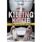 killing katie an affair with murder volume 1