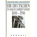 Die Deutschen in ihrem Jahrhundert 1890 - 1990
