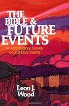 Bible and Future Events, The Bible and Future Events, The