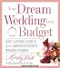 Your Dream Wedding on a Budget: 47 Cost-Cutting Secrets from America's Favorite Wedding Planner (Workman Shorts)