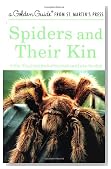 Spiders and Their Kin (Golden Guide)