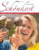 Sch&ouml;nkost: Straffe Haut - Sch&ouml;ne Haare - Schlanke H&uuml;ften - Stabile Seele - Starkes Herz - Hans Lauber