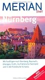 MERIAN live! Nürnberg: Mit Ausflügen nach Bamberg, Bayreuth, Erlangen, Fürth, ins Fränkische Seenland und in die fränkische Schweiz