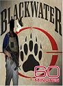 60 Minutes - Blackwater (October 14, 2007)