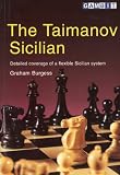 The Taimanov Sicilian by Graham Burgess