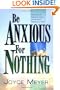 Be Anxious for Nothing: The Art of Casting Your Cares and Resting in God
