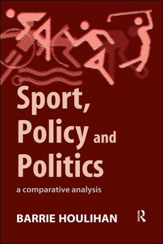 Sport, Policy and Politics: A Comparative Analysis
