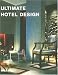 Ultimate Hotel Design