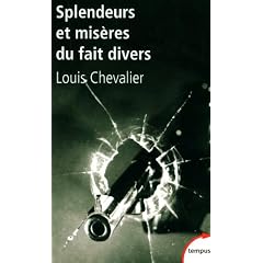 Splendeurs et mis�res du fait divers