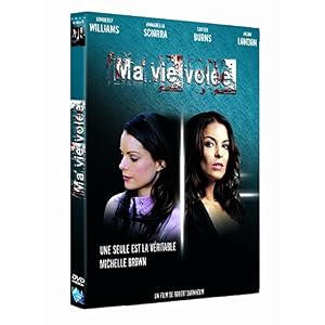 Ma vie volée - Identity theft : The Michelle Brown story