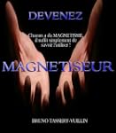 DEVENEZ MAGNETISEUR