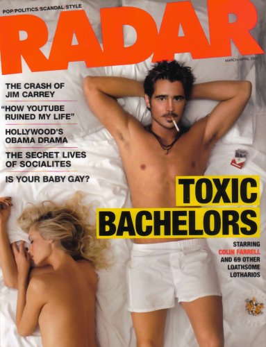 Radar Magazine Colin Farrell March/April 2007 Issue (Toxic Bachelors, Rose McGowan, Jim Carrey)