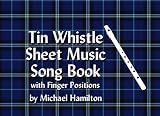 Tin Whistle Sheet Music Song Book with Finger Positions (1)