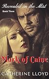 Mark of Caine Trilogy: Book Three: Revealed in the Mist (Victorian Villains)