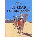 Le krab la pinss an or : Edition en cr�ole r�unionnais
