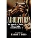 Abolition!: The Struggle to Abolish Slavery in the British Empire
