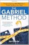 The Gabriel Method: The Revolutionary DIET-FREE Way to Totally Transform Your Body