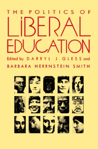 The Politics of Liberal Education (Post-Contemporary Interventions)