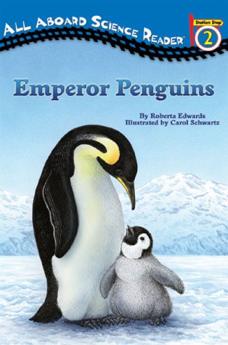 All Aboard Science Reader Station Stop 2 Emperor Penguins (All Aboard Science Reader)
