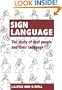 Sign Language: The Study of Deaf People and their Language