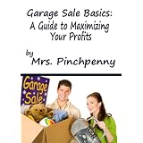 Garage Sale Basics: A Guide to Maximizing Your Profits
