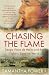 Chasing the Flame: Sergio Vieira De Mello and the Fight to Save the World