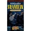 Benjamin Franklin: Scientist and Inventor (Animated Hero Classics series)