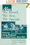 Now We Read, We See, We Speak: Portrait of Literacy Development in an Adult Freirean-Based Class