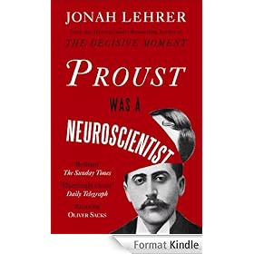 Proust Was a Neuroscientist