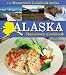 Alaska Hometown Cookbook (State Hometown Cookbook)