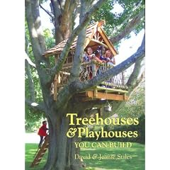 Treehouses & Playhouses You Can Build