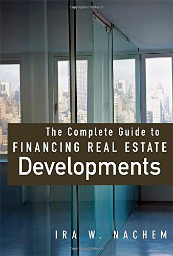 the complete guide to financing real estate developments