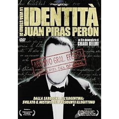 Identita' - La Vera Storia Di Juan Piras Peron