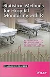 Statistical methods for hospital monitoring with R