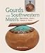 Gourds with Southwestern Motifs: Rainsticks, Masks, Vessels & More