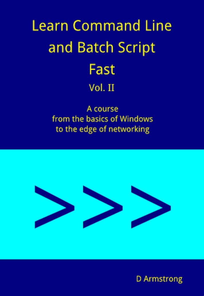 Amazon.com: Learn Command Line and Batch Script Fast, Vol I: A ...