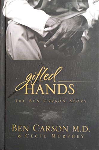 Gifted Hands Deluxe Edition - Hardcover, by Ben Carson and Cecil Murphey